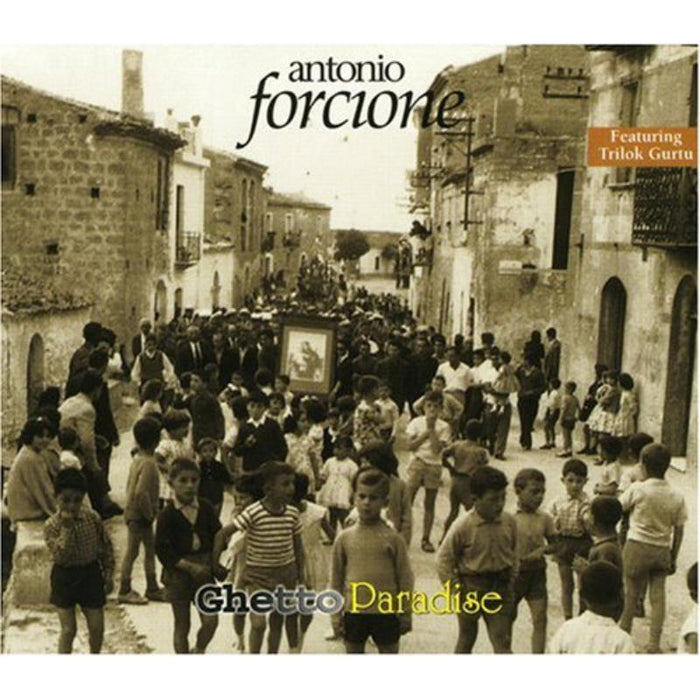Antonio Forcione: Ghetto Paradise