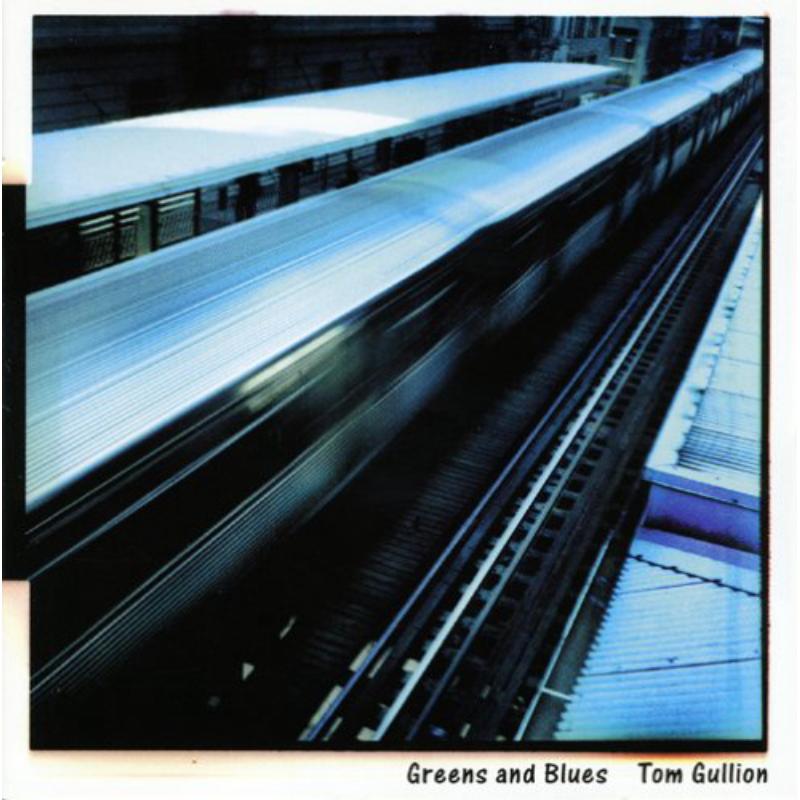 Tom Gullion: Greens And Blues