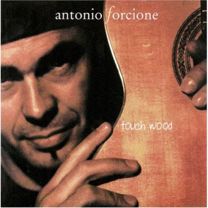Antonio Forcione: Touchwood