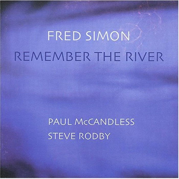 Fred Simon: Remember The River