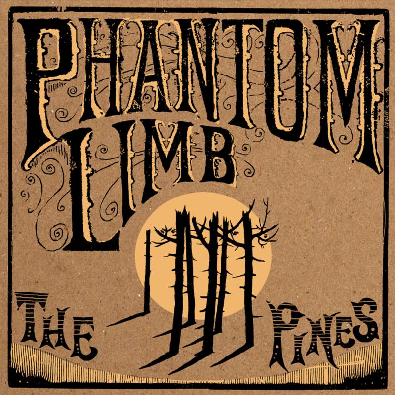 Phantom Limb: Pines