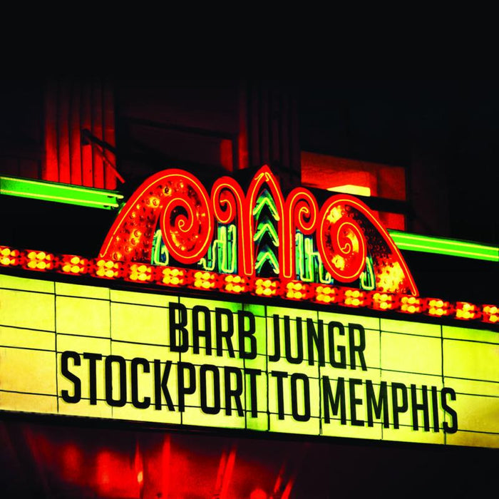 Barb Jungr: Stockport To Memphis
