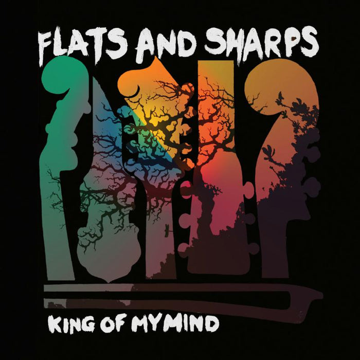 Flats And Sharps: King Of My Mind