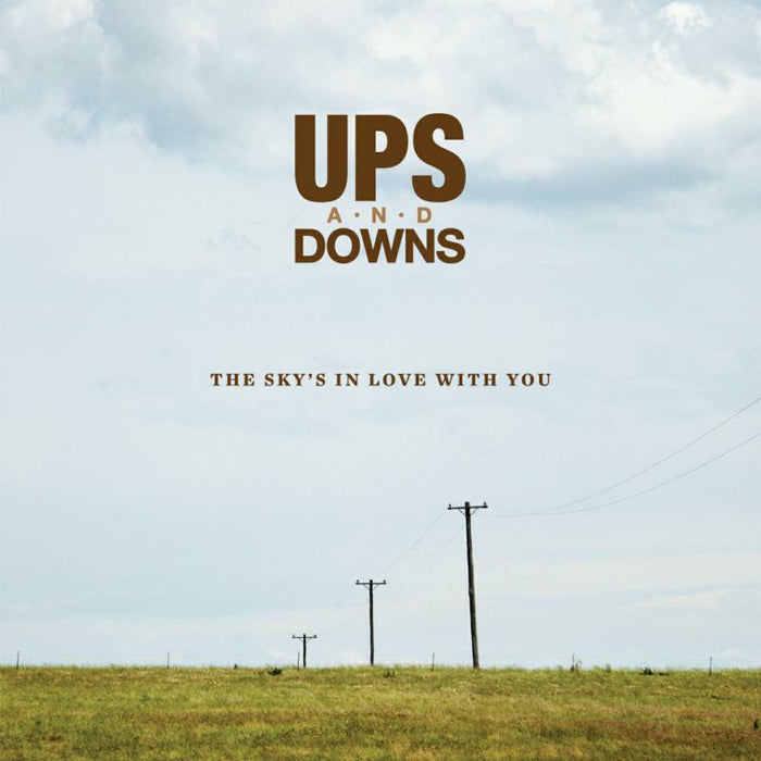 Ups And Downs: The Sky's In Love With You