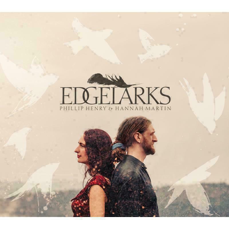 Edgelarks (Phillip Henry & Hannah Martin): Edgelarks