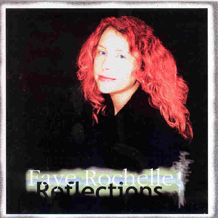 Faye Rochelle: Reflections