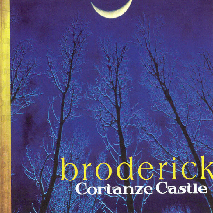 Broderick: Cortanze Castle