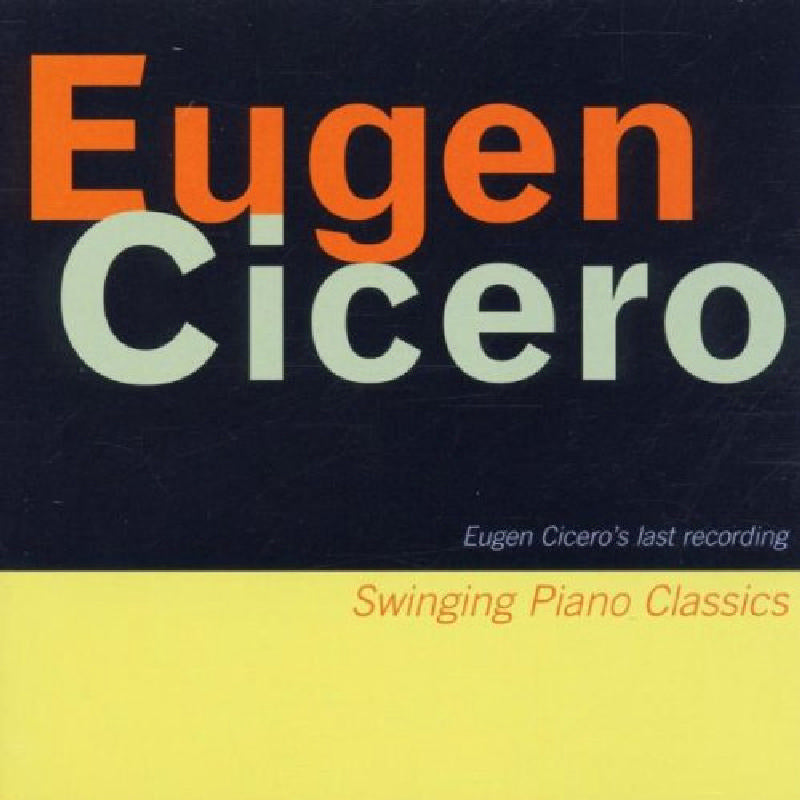 Eugene Cicero: Swinging Piano Classics