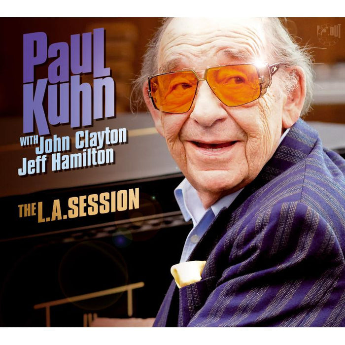 Paul Kuhn, John Clayton & Jeff Hamilton: The L.A. Session