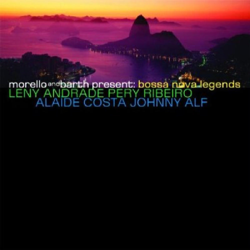Morello & Barth: Present Bossa Nova Legends