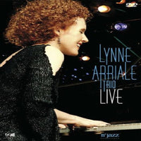 Lynne Arriale Trio: Live In Burghausen