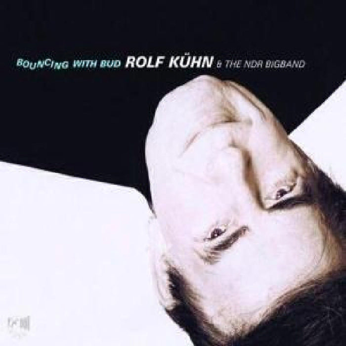 Rolf Kuhn & The NDR Big Band: Bouncing with Bud
