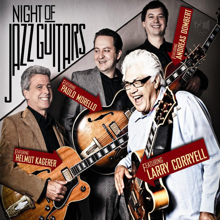 Larry Coryell, Paulo Morello, Helmut Kagerer & Andreas Dombert: Night of Jazz Guitars