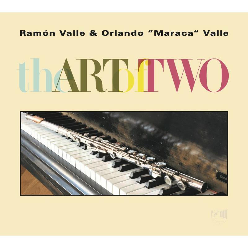 Ramon Valle & Orlando "Maraca" Valle: The Art of Two