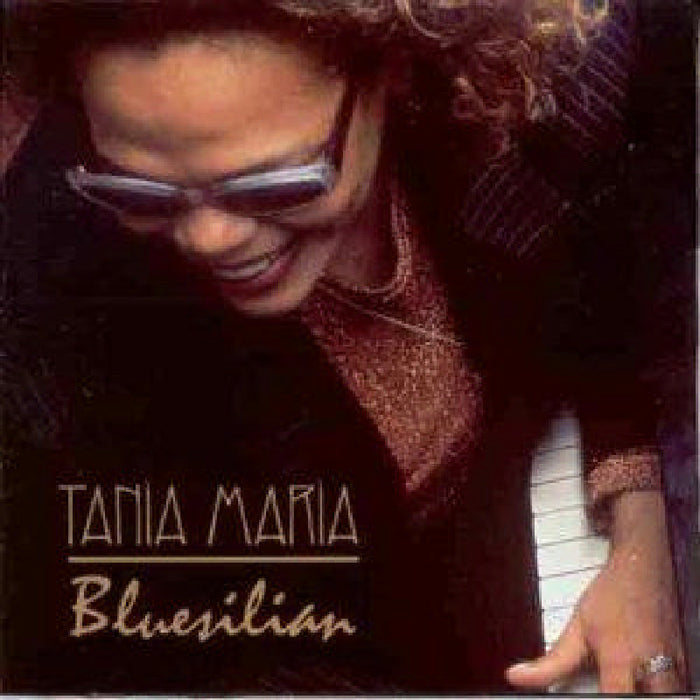Tania Maria: Bluesilian