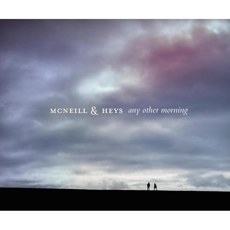 McNeill & Heys: Any Other Morning