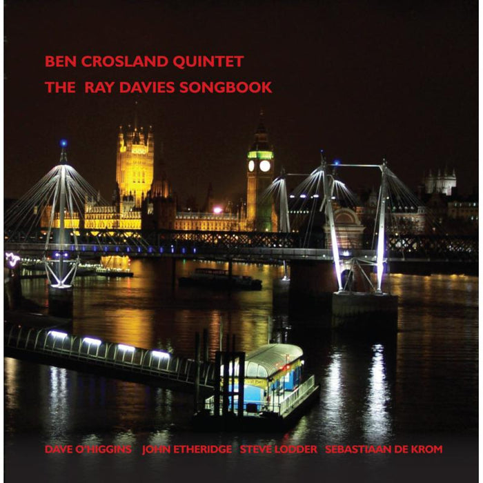Ben Crosland Quintet: Ray Davies Songbook Volume I