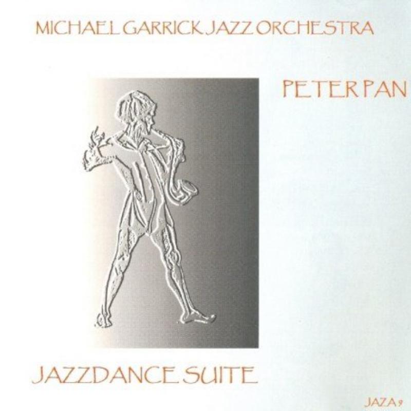 Michael Garrick Jazz Orchestra: Peter Pan: Jazzdance Suite