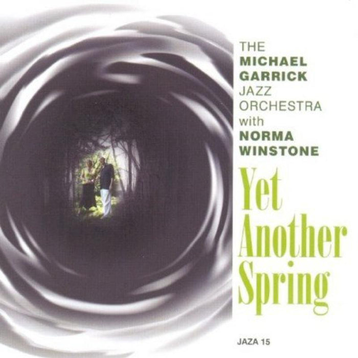 Michael Garrick Jazz Orchestra: Yet Another Spring