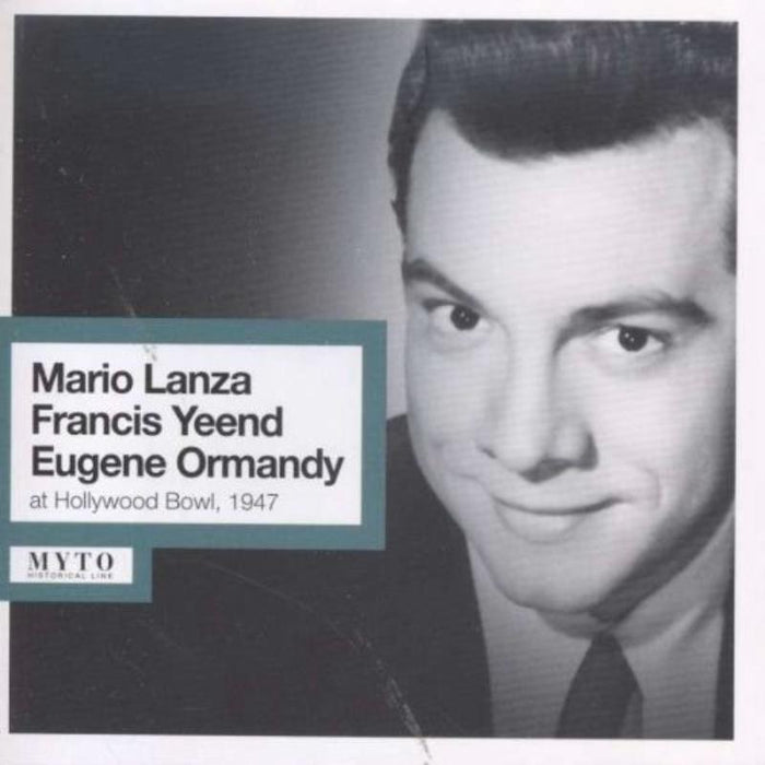 Mario Lanza; Francis Yeend; Eugene Ormandy: Live at Hollywood Bowl 27.08.1947