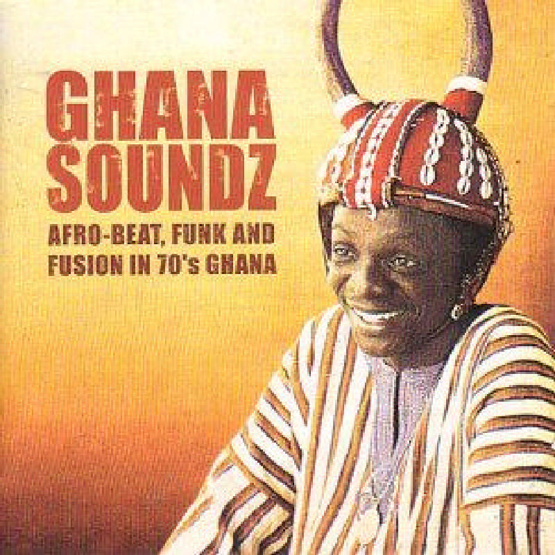 Various Artists: Ghana Soundz: Afrobeat, Funk and Fusion in the 70's