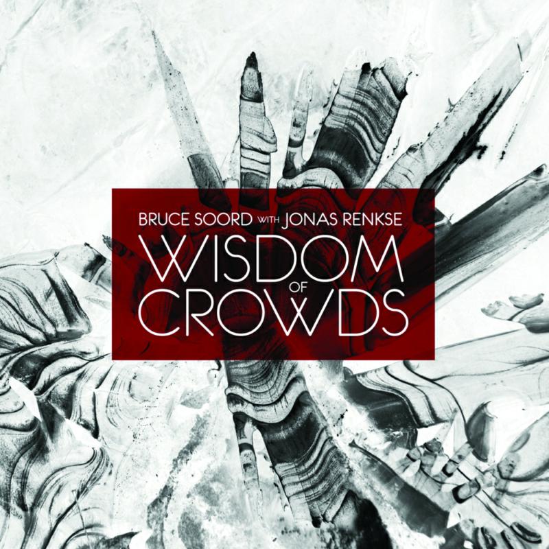 Bruce Soord & Jonas Renkse: Wisdom Of Crowds