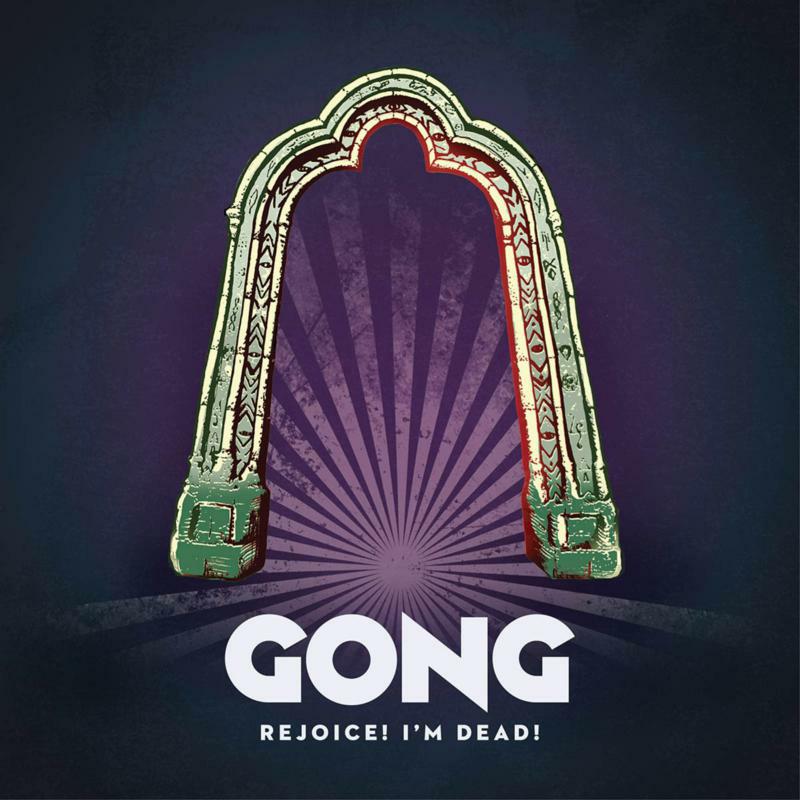 Gong: Rejoice! I'm Dead! (2LP 140g Vinyl)