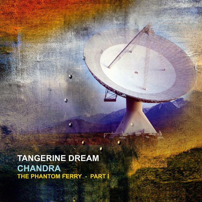 Tangerine Dream: Chandra: The Phantom Ferry - PT.1 (2LP)