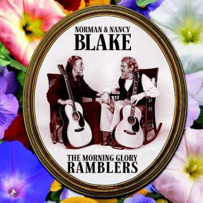 Norman & Nancy Blake: The Morning Glory Ramblers