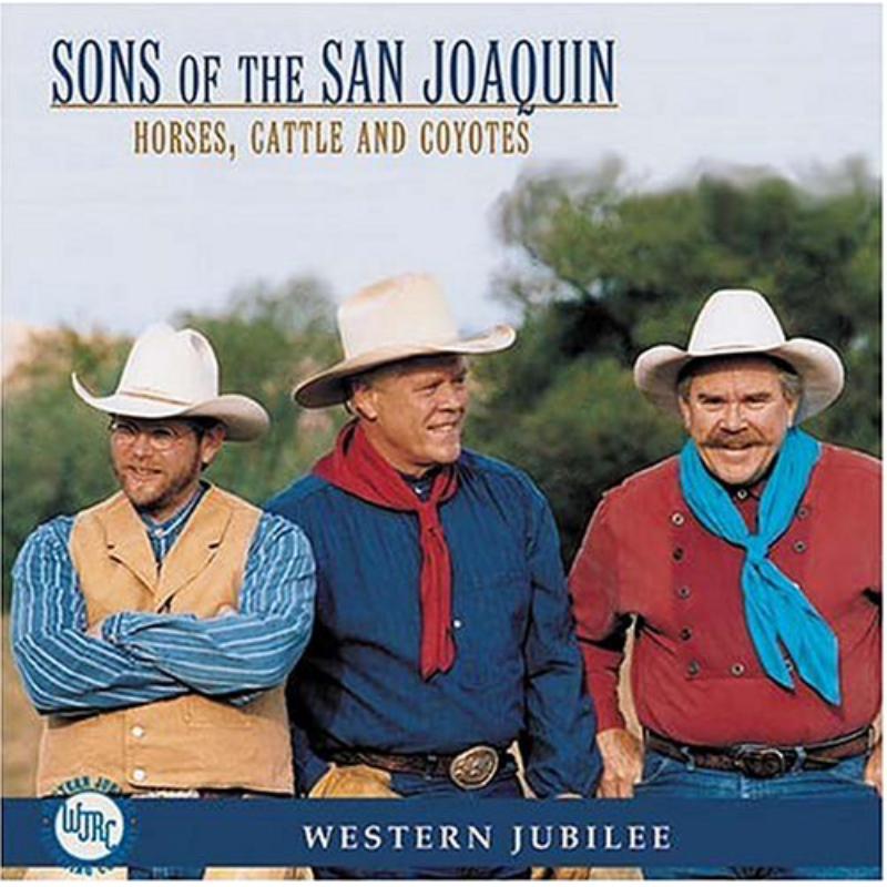 Sons Of The San Joaquin: Horses, Cattle And Coyotes