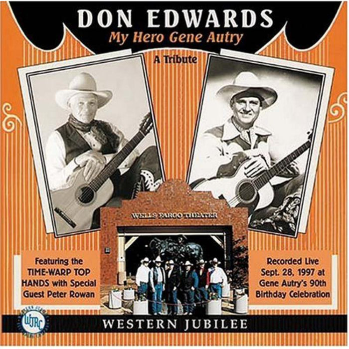 Don Edwards: My Hero Gene Autry: A Tribute