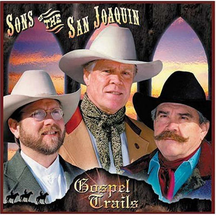 Sons Of The San Joaquin: Gospel Trails