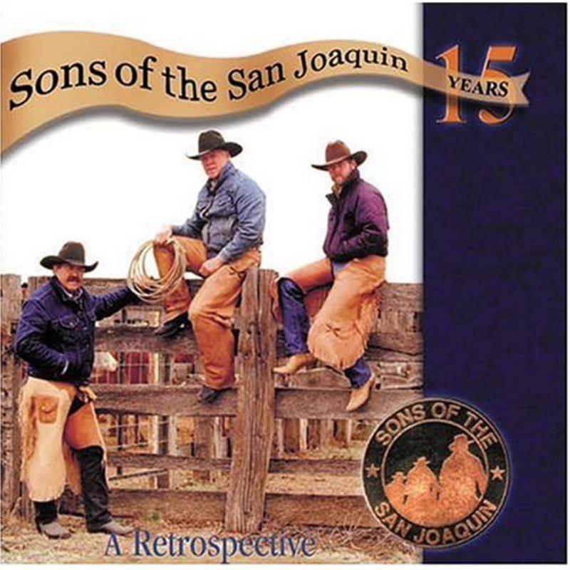 Sons Of The San Joaquin: 15 Years: A Retrospective