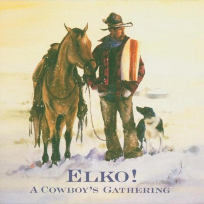 Various Artists: Elko!: A Cowboy's Gathering