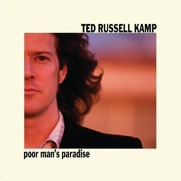 Ted Russell Kamp: Poor Man's Paradise