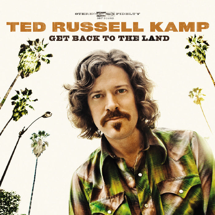 Ted Russell Kamp: Get Back To The Land