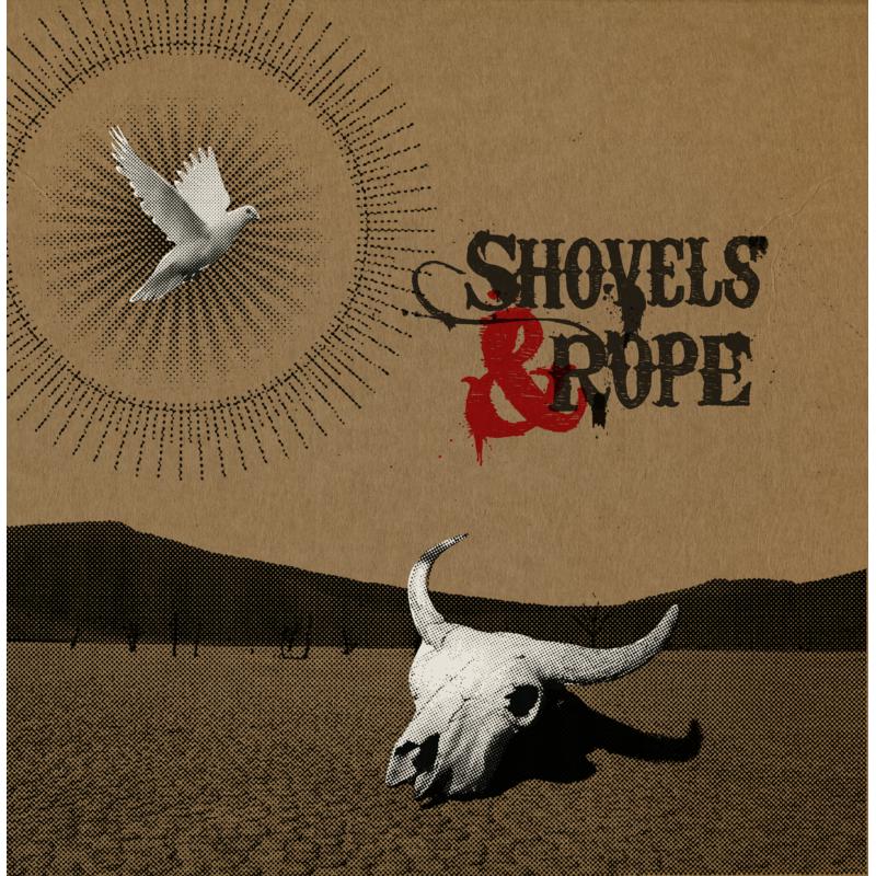 Shovels & Rope: Shovels & Rope