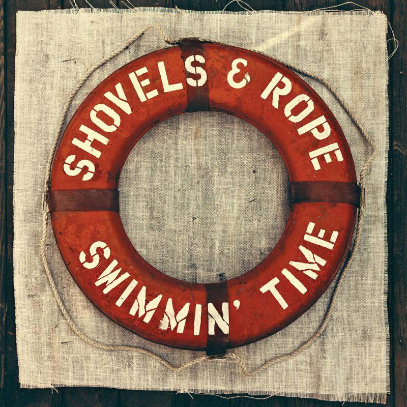Shovels & Rope: Swimmin' Time