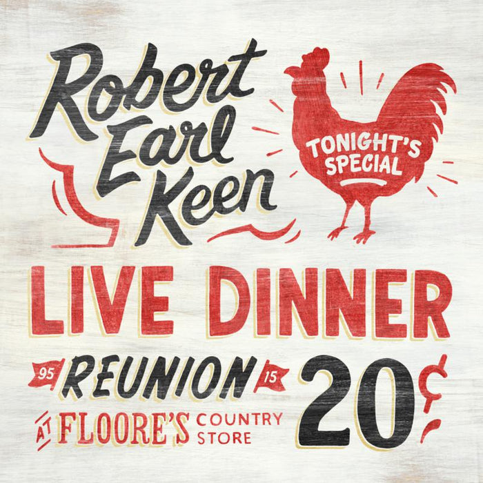 Robert Earl Keen: Live Dinner Reunion