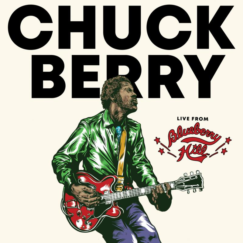 CHUCK BERRY: LIVE FROM BLUEBERRY HILL