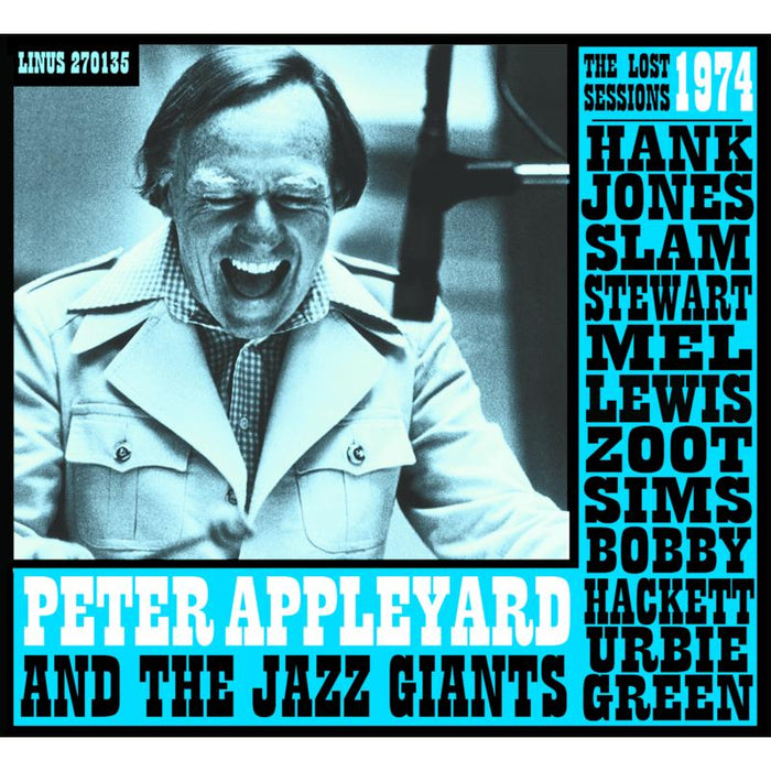 Peter Appleyard And The Jazz Giants: The Lost 1974 Sessions