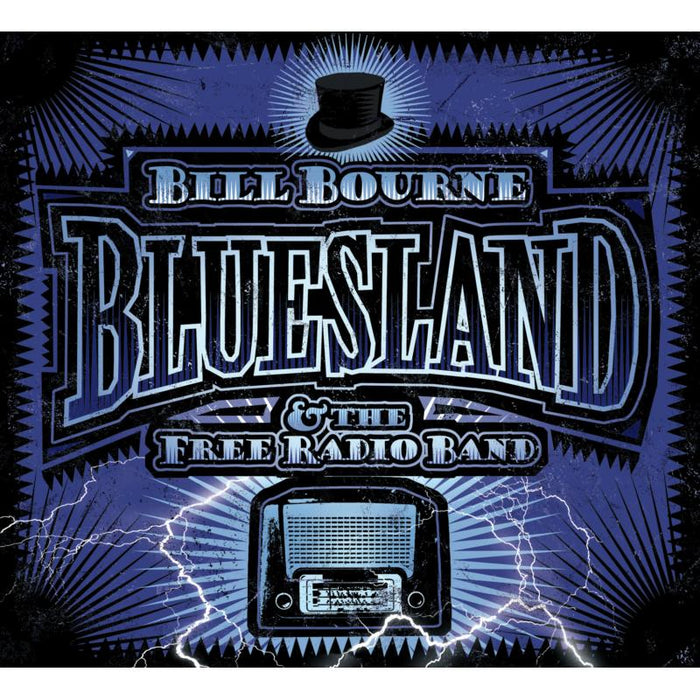 Bill Bourne And The Free Radio Band: Bluesland