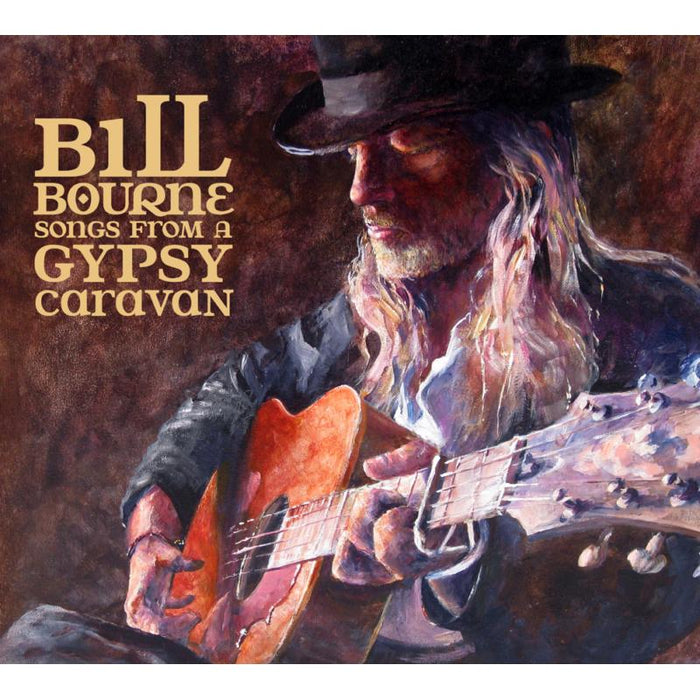 Bill Bourne: Songs From A Gypsy Caravan