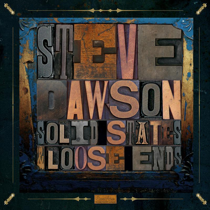 Steve Dawson: Solid State And Loose Ends