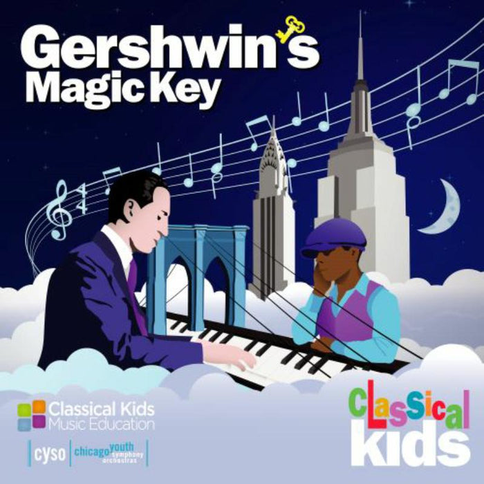 Classical Kids: Gershwin's Magic Key