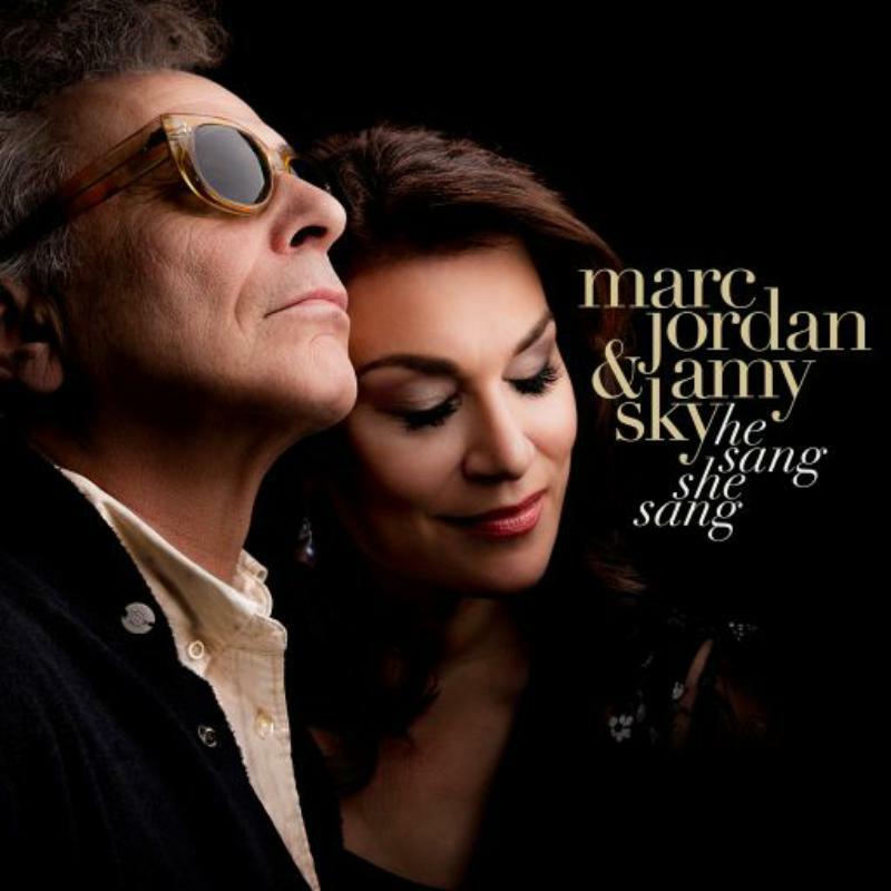 Marc Jordan & Amy Sky: He Sang She Sang