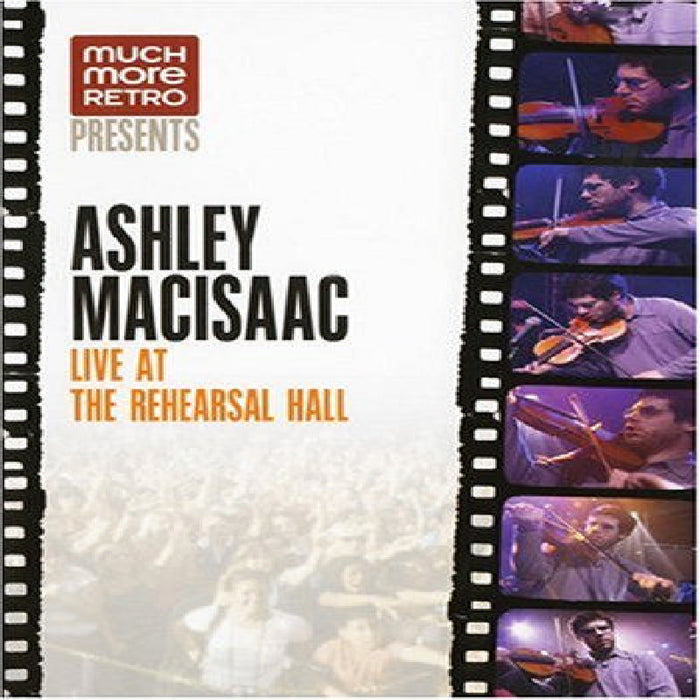 Ashley Macisaac: Live At The Rehearsal Hall