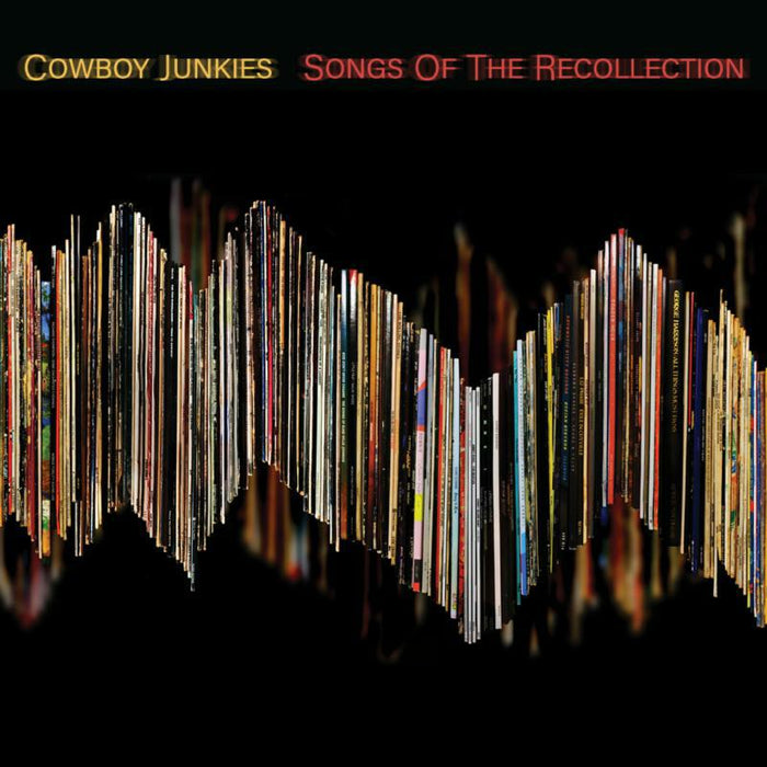 Cowboy Junkies: Songs Of The Recollection (LP)