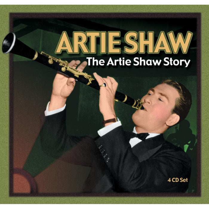 Artie Shaw: The Artie Shaw Story