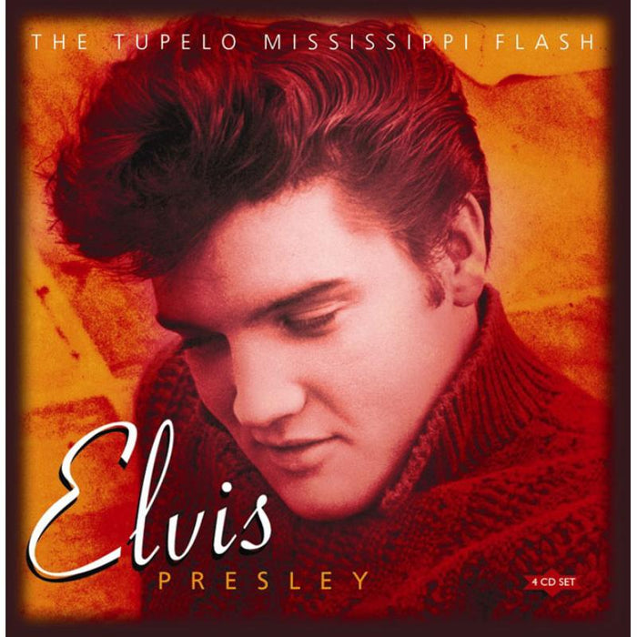 Elvis Presley: The Tupelo Mississippi Flash